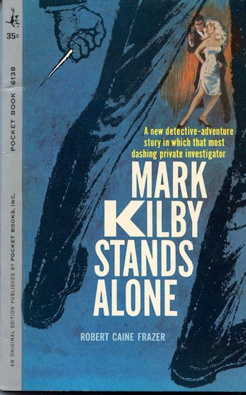 mark kilby stands alone, robert caine frazer